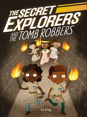 cover image of The Secret Explorers and the Tomb Robbers